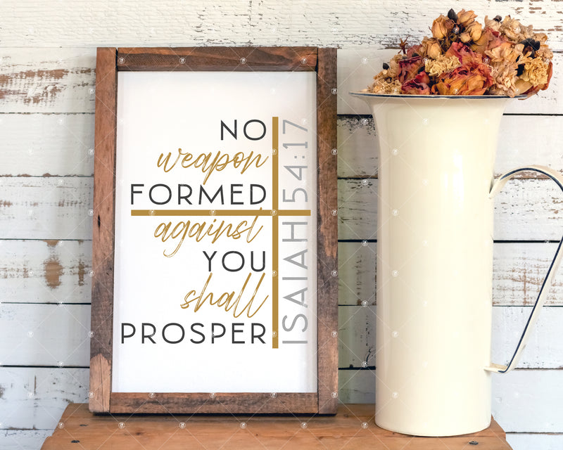 No Weapon Formed Isaiah 54:17 SVG PNG JPG PDF Digital Image, Cut File, Printing and Sublimation Design