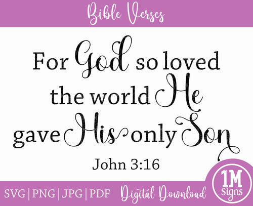 For God So Loved The World SVG PNG JPG PDF John 3:16 Digital Image, Cutting File, Printing and Sublimation Design