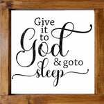 Give It To God and Go To Sleep SVG PNG JPG PDF Quotes Images, Cut File, Printing and Sublimation Design
