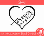 Forever in my Heart SVG PNG JPG PDF Digital Image, Cut File, Printing and Sublimation Design