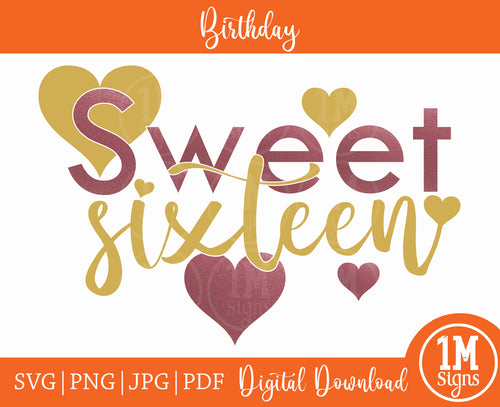 Sweet Sixteen SVG PNG JPG PDF Digital Image, Sweet 16 Cut File, Printing and Sublimation Design