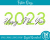 2023 Happy New Year SVG Image Cricut SVG Silhouette Cutting Machine, Cut Files, Print Files, Sublimation