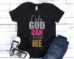 Only God Can Judge Me SVG PNG JPG PDF Quotes Images, Cut File, Printing and Sublimation Design