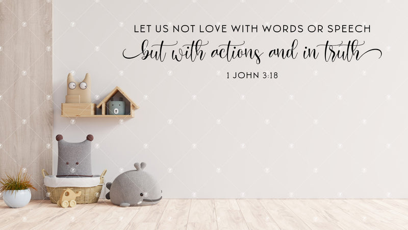 Let Us Not Love With Words 1 John 3:18
