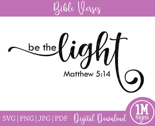 Be the Light PNG Matthew 5:14 SVG JPG PDF Digital Image