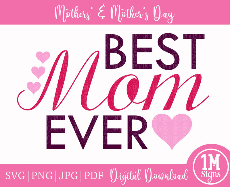 Best Mom Ever Png, Mom PNG Files for Sublimation Printing, Family