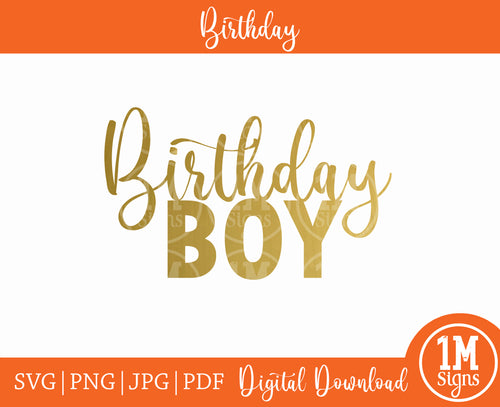 Birthday Boy SVG PNG JPG PDF Digital Image, Cut File, Printing and Sublimation Design