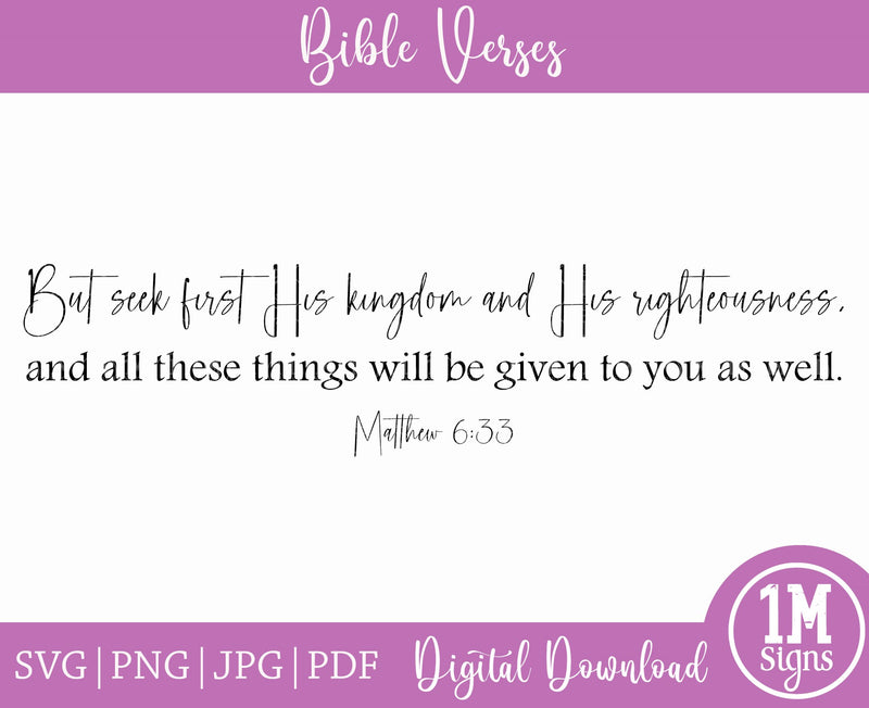 Matthew 6:33 But Seek First His Kingdom SVG, Digital Print, Cut File and Sublimation