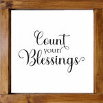 Handmade Farmhouse Sign Count Your Blessings