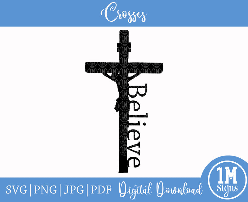 Believe Crucifix SVG PNG JPG PDF Digital Image, Cut File, Printing and Sublimation Design