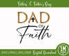 Dad of Faith SVG Image Man of Faith SVG Image Digital Art Sublimation Design, Dad Meaning