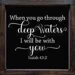 When You Go Through Deep Waters SVG Isaiah 43:2 SVG PNG JPG PDF Digital Download Cutting File, Printing and Sublimation