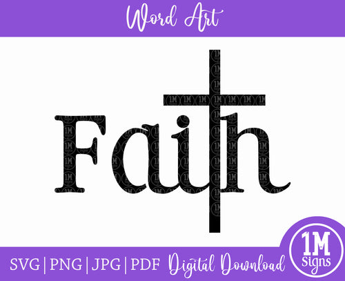 Faith SVG Word Art SVG PNG JPG PDF Digital Download Cutting File, Printing and Sublimation