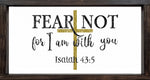 Fear Not For I am With You SVG PNG JPG PDF Isaiah 43:5 Digital Image Cut File, Printing and Sublimation Design
