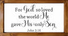 For God So Loved The World SVG PNG JPG PDF John 3:16 Digital Image, Cutting File, Printing and Sublimation Design