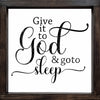 Give It To God and Go To Sleep SVG PNG JPG PDF Quotes Images, Cut File, Printing and Sublimation Design