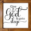 Give It To God and Go To Sleep SVG PNG JPG PDF Quotes Images, Cut File, Printing and Sublimation Design