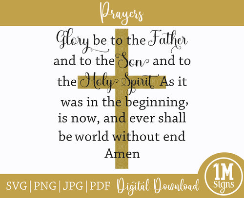 Glory Be To The Father Prayer SVG PNG JPG PDF Digital Images, Cut Files, Printing and Sublimation Design