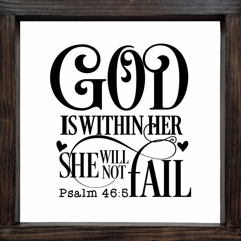 Handmade Farmhouse Sign Psalm 46:5 God Is Within Her