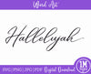 Hallelujah Images SVG Word Art SVG PNG JPG PDF Digital Image 