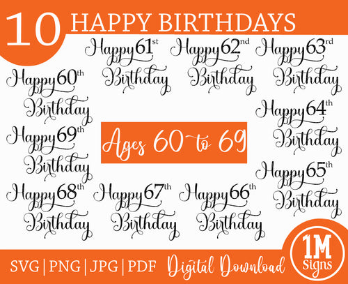 Happy Birthday SVG PNG JPG PDF Ages 60 to 69 Digital Image, Cut File, Printing and Sublimation Design