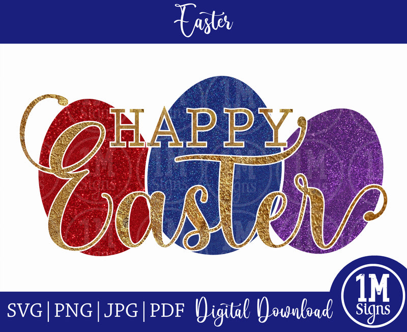 Happy Easter SVG PNG PDF JPG Digital Images, Art, Printing and Sublimation Design