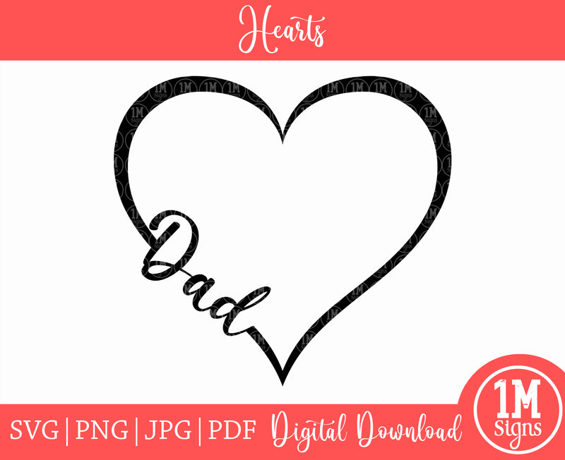 Dad Heart SVG PNG JPG PDF Digital Image, Cut File, Printing and Sublimation Design