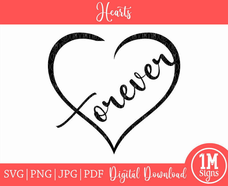 Forever Heart SVG PNG JPG PDF Digital Image, Cut File, Printing and Sublimation Design
