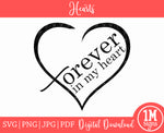 Forever in My Heart SVG PNG JPG PDF Digital Image, Cut File, Printing and Sublimation Design