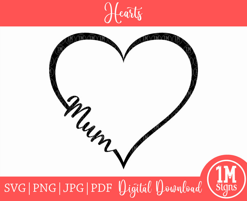 Mum Heart SVG PNG JPG PDF Digital Image, Cut File, Printing and Sublimation Design