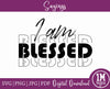 I Am Blessed Word Art SVG