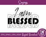 I Am Blessed Word Art SVG
