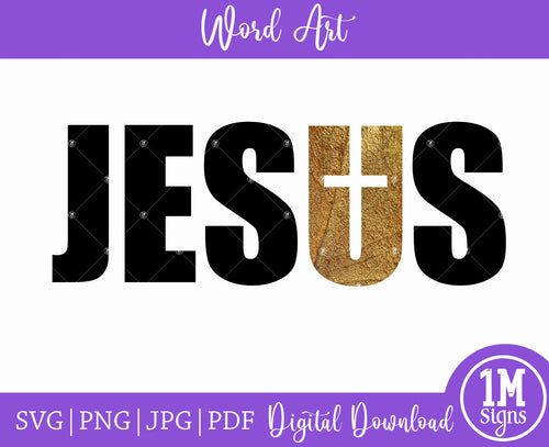 Jesus SVG Word Art SVG Jesus PNG JPG PDF Digital Download Cut File, Printing and Sublimation