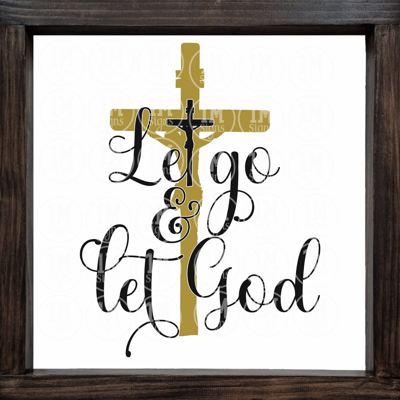 Let Go & Let God SVG PNG JPG PDF Quotes Images, Cut File, Printing and Sublimation Design