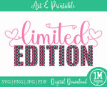 Limited Edition SVG PNG JPG PDF Digital Image, Art, Printing and Sublimation Design