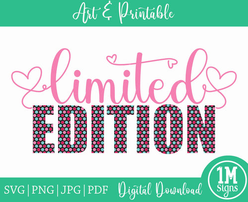 Limited Edition SVG PNG JPG PDF Digital Image, Art, Printing and Sublimation Design