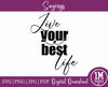Live Your Best Life SVG Image