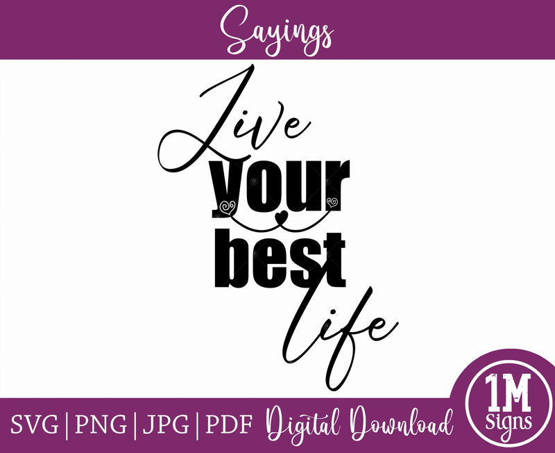 Live Your Best Life SVG Image