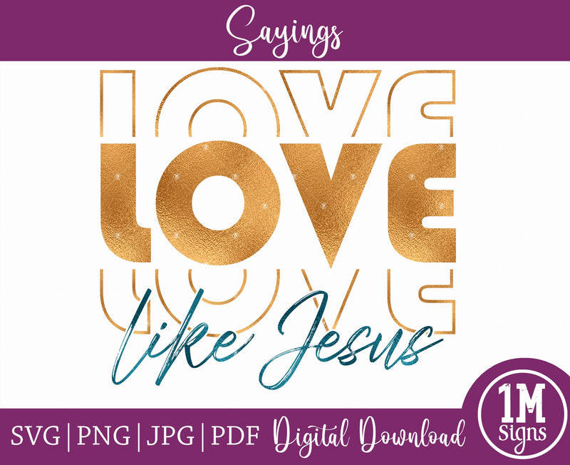 Love Like Jesus 2.0 Digital Image