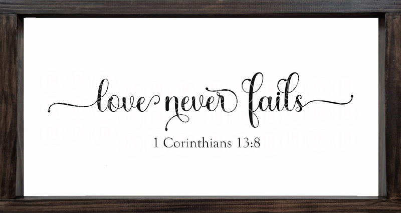 Love Never Fails SVG PNG JPG PDF 1 Corinthians 13:8 Digital Image, Cut File, Printing and Sublimation Design