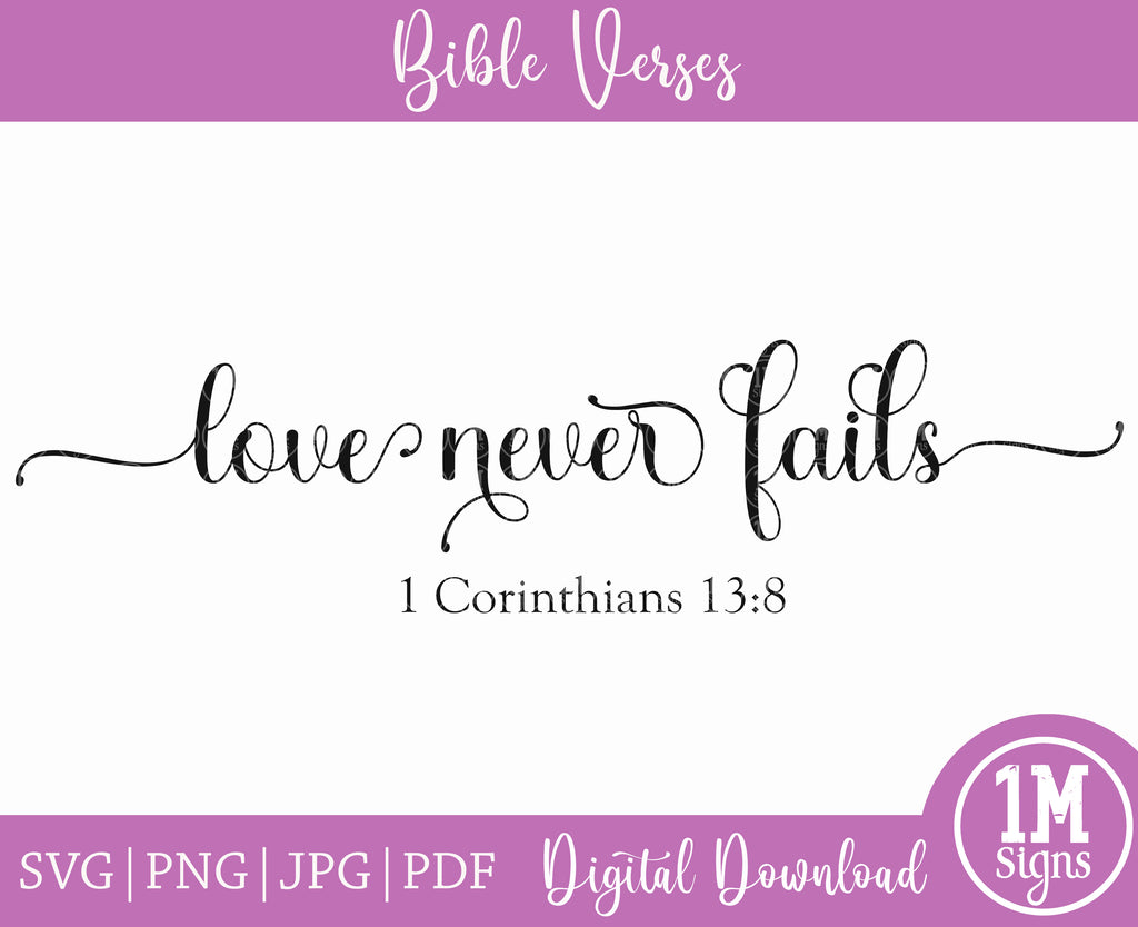 Love Never Fails SVG Love Never Fails Bible Verse (Instant Download) 