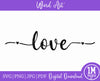 Love SVG Word Art SVG PNG JPG PDF Digital Download Cutting File, Printing and Sublimation Design