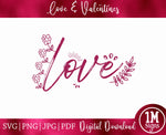 Love SVG PNG JPG PDF Digital Image Instant Download