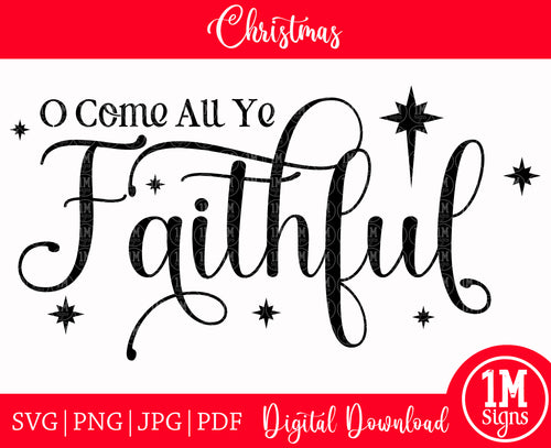 O Come All Ye Faithful Happy Holidays Images, Cut File, Printing and Sublimation Design