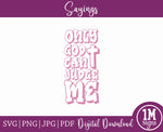  God Can Judge Me 2.0 SVG PNG JPG PDF Quotes Images, Cut File, Printing and Sublimation Design