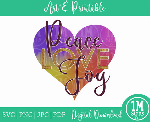Peace Love Joy SVG PNG JPG PDF Digital Download, Art, Printing and Sublimation