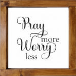 Pray More Worry Less SVG PNG JPG PDF Quotes Images, Cut File, Printing and Sublimation Design