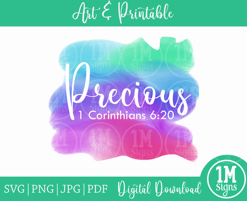 Precious PNG 1 Corinthians 6:20 SVG PNG JPG PDF Digital Download, Art, Printing and Sublimation
