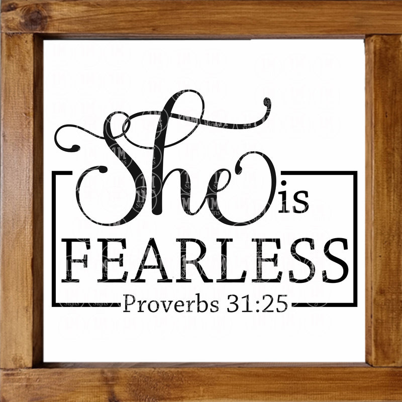 She is Fearless SVG PNG JPG PDF Proverbs 31:25 Digital Image, Cut File, Printing and Sublimation Design