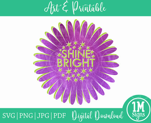 Shine Bright SVG PNG JPG PDF Digital Download, Art, Printing and Sublimation